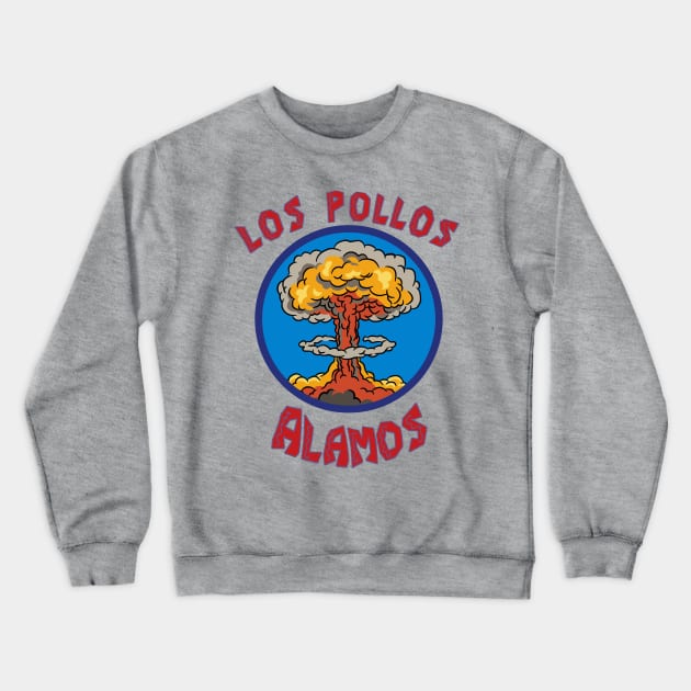 Los Pollos Alamos - Oppenheimer Crewneck Sweatshirt by Polomaker